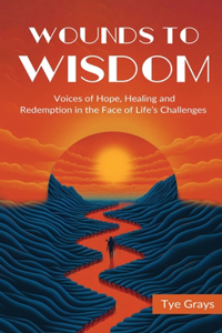Wounds to Wisdom ?