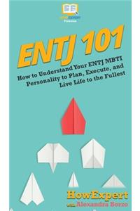 Entj 101