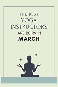 The best yoga instructors are born in March