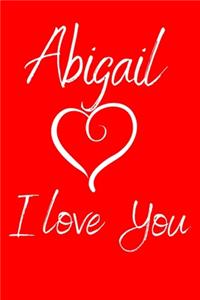 Abigail I Love You