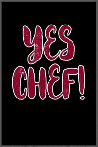 yes chef !: Notebook Journal for Kids & men, women.... with more than 100 lined page - Composition Size (6*9)