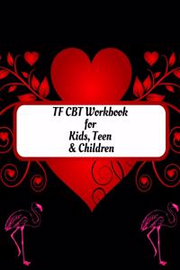 TF CBT Workbook for Kids, Teen and Children