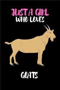 Just A Girl Who Loves Goats