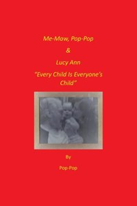 Me-Maw, Pop-Pop & Lucy Ann