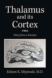 Thalamus And Its Cortex