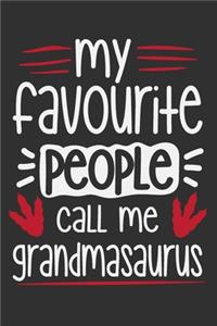 My Favourite People Call Me Grandmasaurus