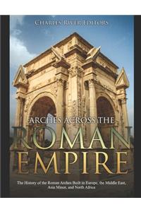 Arches across the Roman Empire