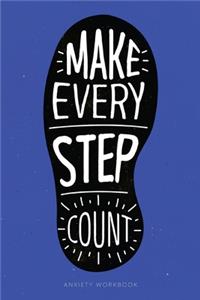 Make Every Step Count Anxiety Workbook
