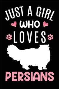 Just A Girl Who Loves Persians