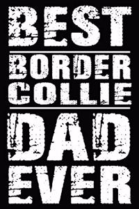 Best Border Collie Dad Ever