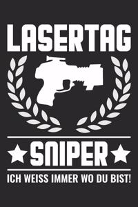 Lasertag Sniper Ich Weiß Immer Wo Du Bist!