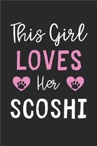 This Girl Loves Her ScoShi