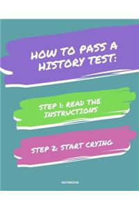 Notebook How to Pass a History Test