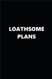 2020 Daily Planner Funny Humorous Loathsome Plans 388 Pages