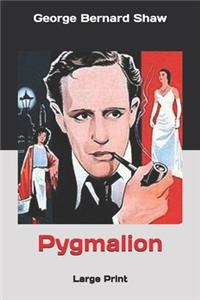 Pygmalion