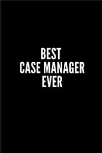 Best Case Manager Ever