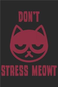 Don't Stress Meowt