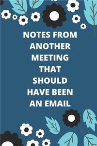Notes from Another Meeting That Should Have Been an Email