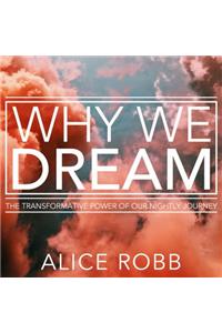 Why We Dream