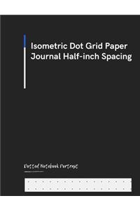 Isometric Dot Grid Paper Journal Half-inch Spacing