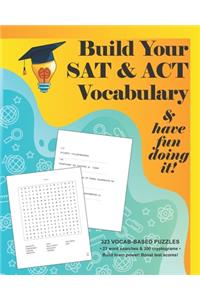 Build your SAT & ACT Vocabulary & have fun doing it!