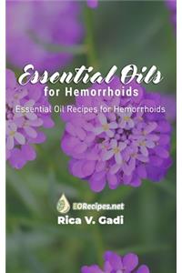 Essential Oils for Hemorrhoids