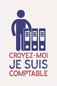 Croyez-moi je suis COMPTABLE