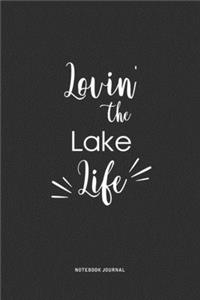 Lovin The Lake Life