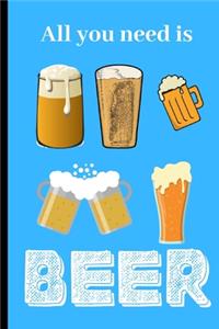 All you need is Beer