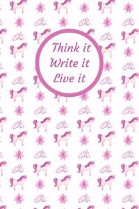 Think It. Write It. Live It.