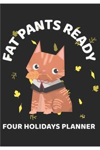 Fat Pants Ready Four Holidays Planner