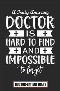 A Truly Amazing Doctor Is Hard To Find And Impossible To Forget