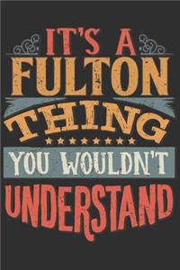 It's A Fulton Thing You Wouldn't Understand