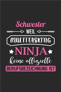 Schwester Weil Multitasking Ninja Keine Berufsbezeichnung Ist