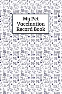 My Pet Vaccination Record Book