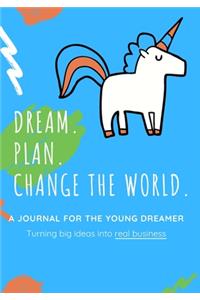 Dream. Plan. Change the World