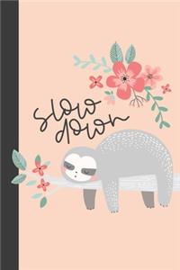 Slow Down