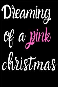 Dreaming of a pink Christmas