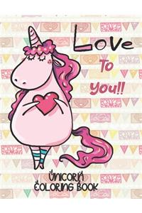 Love To You!! - Unicorn Coloring Book