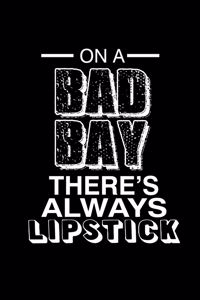 On a bad day there's always lipstick