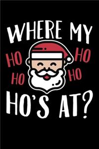 Where My Ho Ho Ho's At?