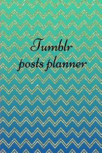 Tumblr posts planner.