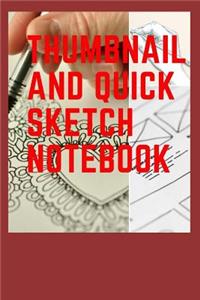 Thumbnail and Quick Sketch Notebook