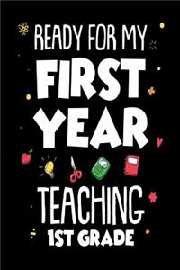 Ready For My First Year Teaching 1st Grade