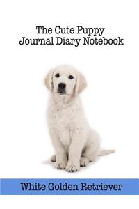 The Cute Puppy Journal Diary Notebook