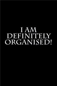 I Am Definitely Organised!: A Budget Notebook Planner for Your Everyday Financial Needs