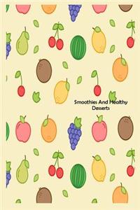Smoothies And Healthy Desserts: Fresh Fruit Recipe Idea Book Gift For Nutritious Meals