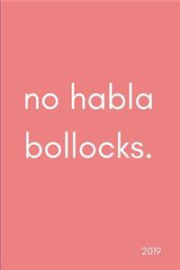 No Habla Bollocks 2019