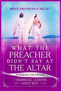 What the Preacher Didn't Say at the Altar