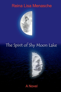 Spirit of Shy Moon Lake